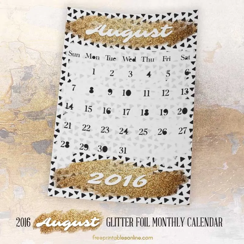 Glitter Foil Gold August 2016 Monthly Calendar