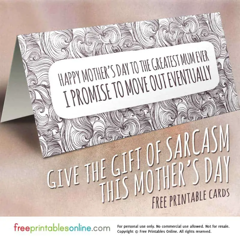 I Promise to Move Out Funny Mother's Day Card - Free Printables Online