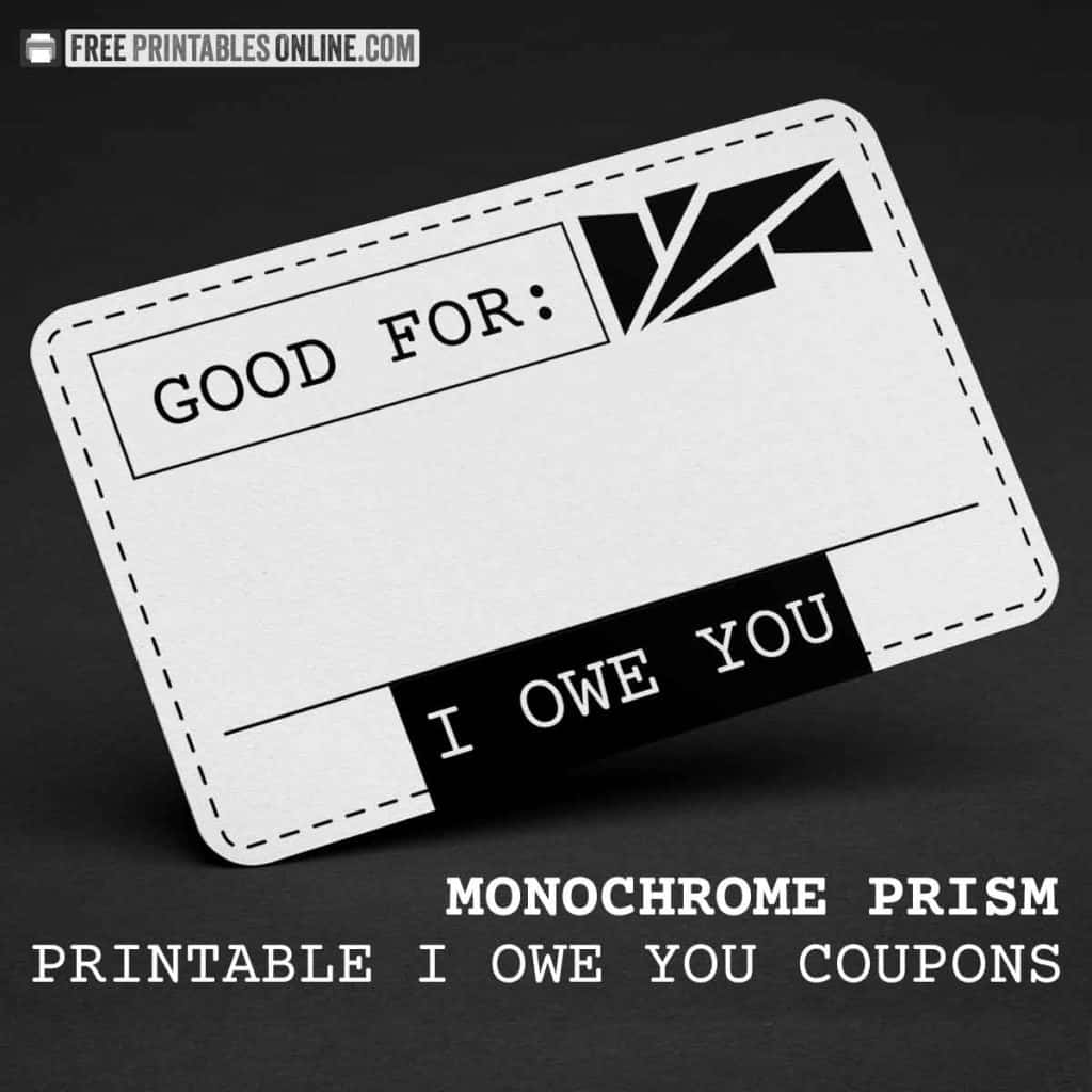 Monochrome Prism Good For IOU Coupon