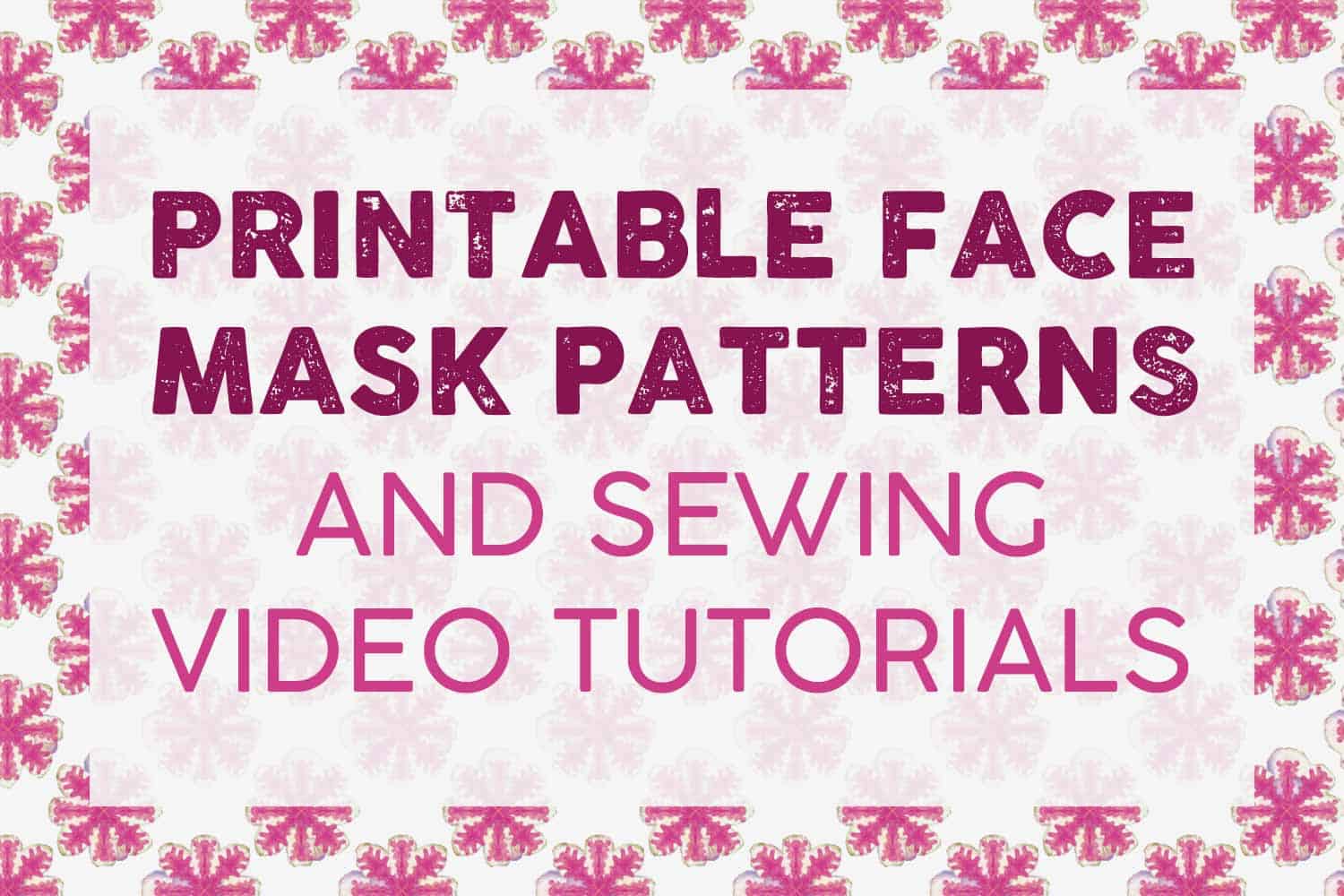 Free Printable Face Mask Patterns Roundup Free Printables Online