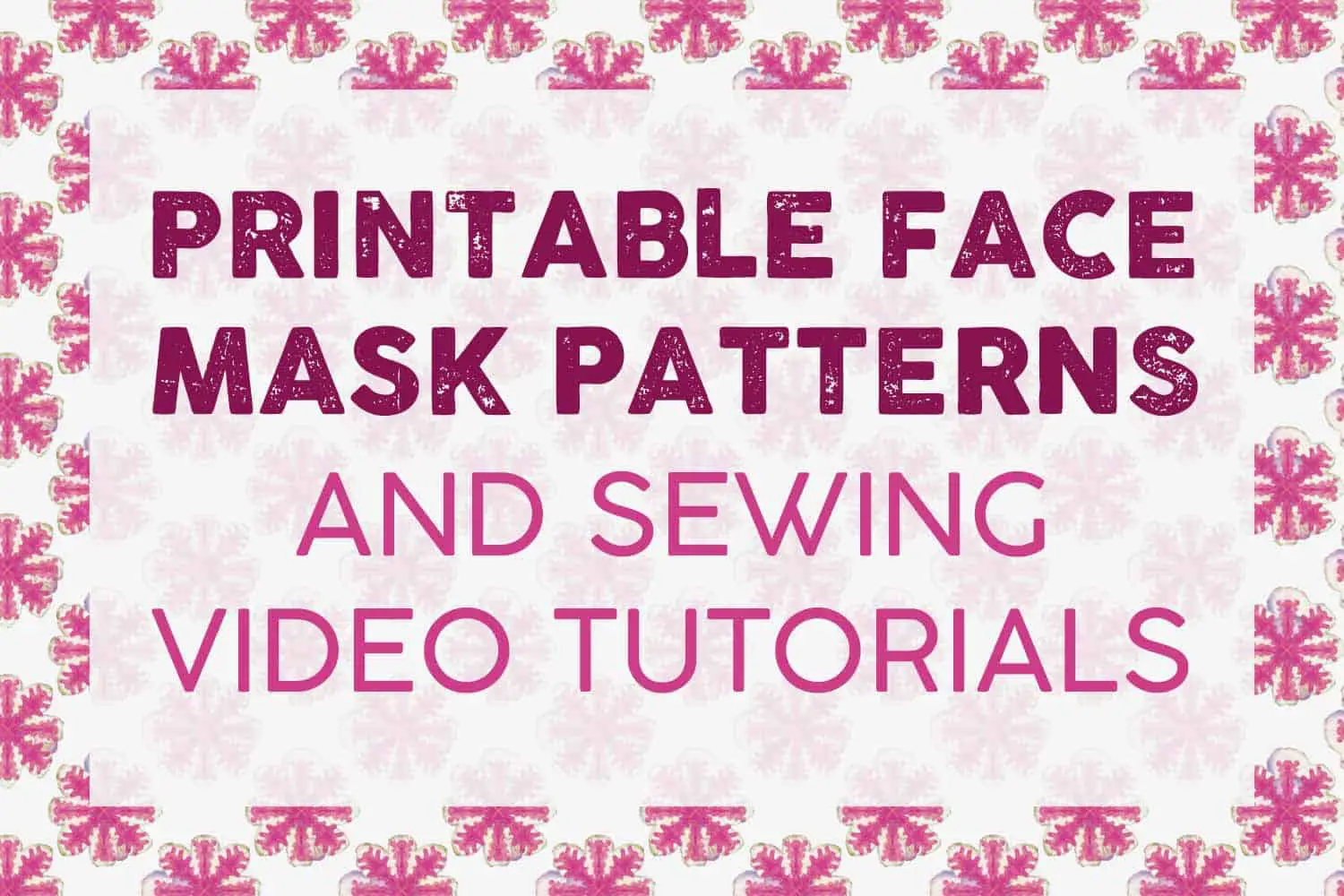 Free Printable Face Mask Patterns roundup Free Printables Online