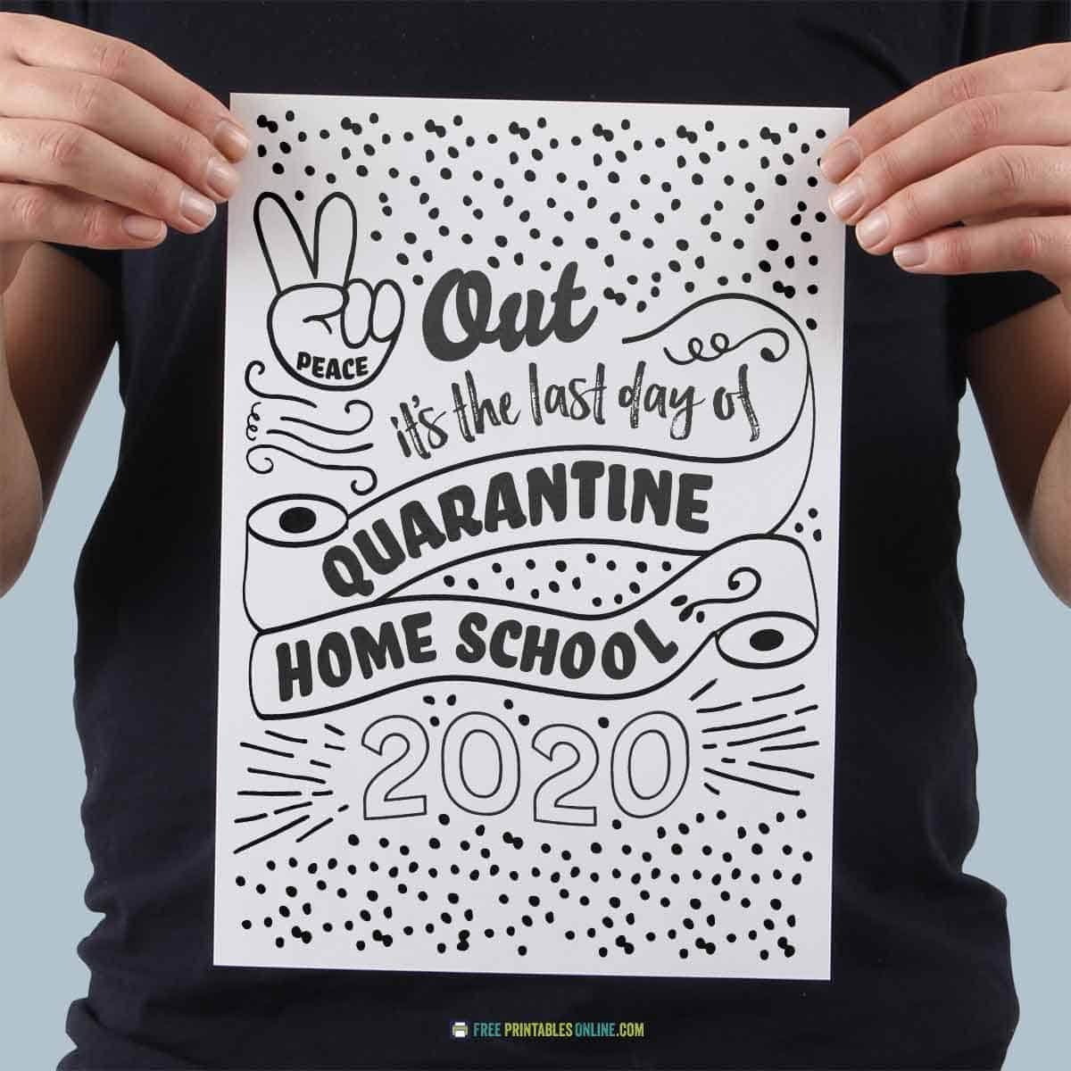 Last day of school quarantine sign - Free Printables Online