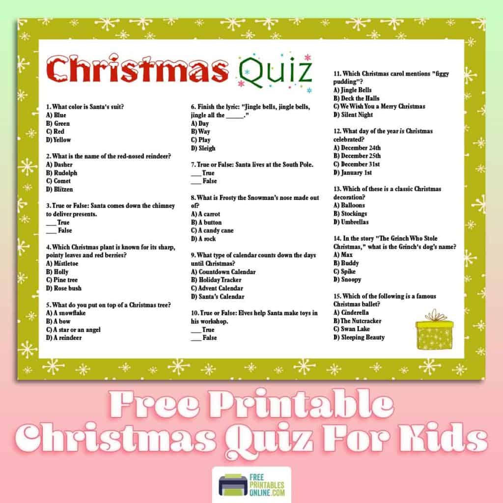 Mockup image of a children's christmas quiz printable with a green and white snowflake patterned border. Inside the border are 15 Christmas themed questions.