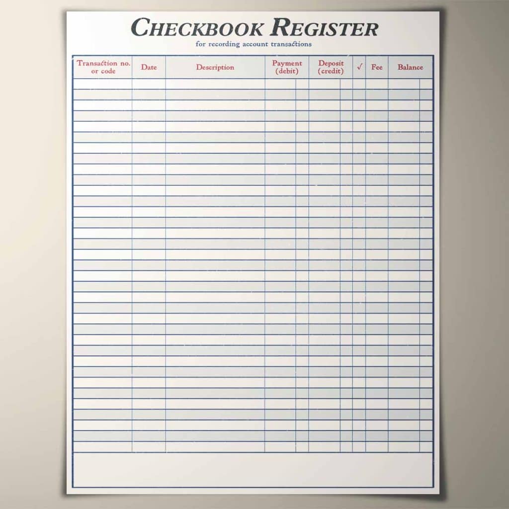 Top down view of a checkbook register, with columns for transaction number, date, description, debits, credits, fees, and balance.