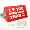 I Love You Even More Than Coffee Greeting Card