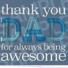 Thank You Dad For Always Being Awesome Printable Greeting