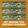 Art Nouveau Fish Printable Bookmark