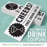 Printable Free Drink On Us Tickets