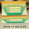 Enter to Win Slips