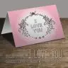 Floral Wreath I Love You Greeting Card
