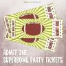 Admit One Superbowl Party Tickets